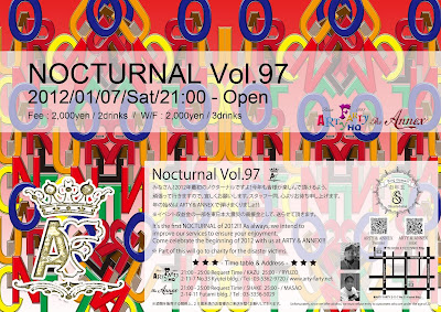 Nocturnal Vol.97  2012/01/07【ARTY HQ & THE ANNEX 】
