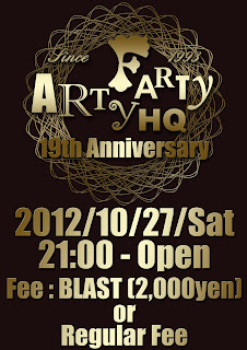 ARTY FARTY HQ 19th Anniversary【ARTY HQ & THE ANNEX 】